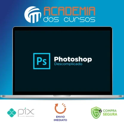 Curso Photoshop Descomplicado - Caio Vinicius