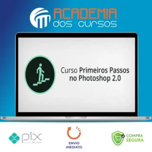Curso Primeiros Passos no Photoshop 2.0 - Alisson Pawilak