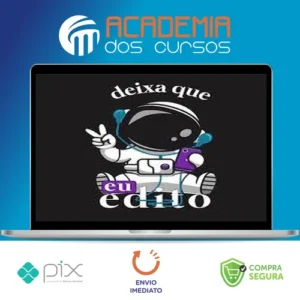 Deixa que eu Edito - Jupiter Produções