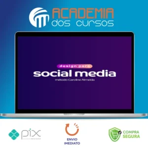 Design Para Social Media - Método Caroline Almeida
