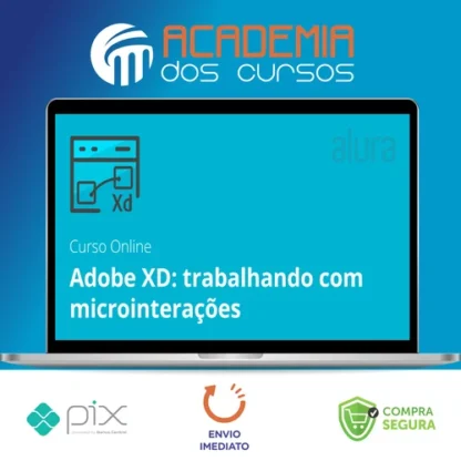 Adobe XD Trabalhando com Microinterações - Alura