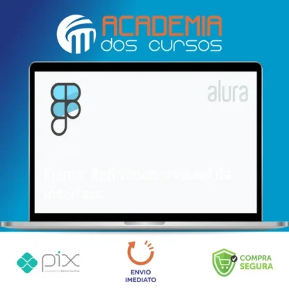 Alura: Figma, Refinando o Visual da Interface - André Lisboa