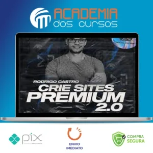 Crie Sites Premium 2.0 - Rodrigo Castro