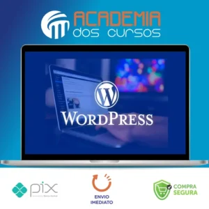 Curso de Wordpress: Segurança, Performance e Recursos Avançados - Gustavo Guanabara