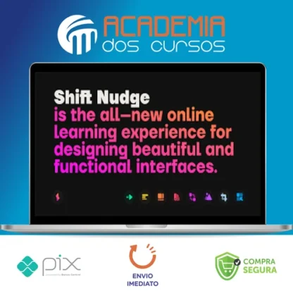 Shift Nudge: Interface Design Course - Matt D. Smith [INGLÊS]