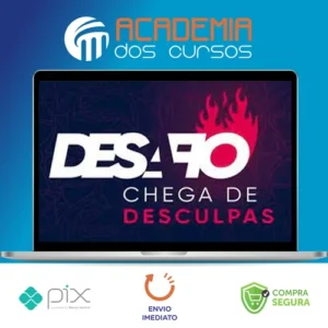 Desafio: Chega de Desculpa - Ícaro De Carvalho