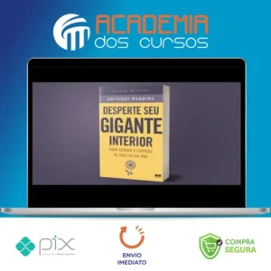 Desperte O Gigante Interior - Anthony Robbins