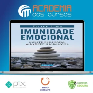 Imunidade Emocional - Felipe Lima