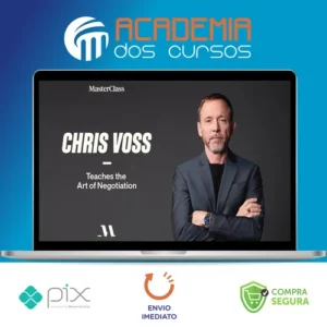 Materclass: Chris Voss Teaches the Art of Negotiation - Chris Voss