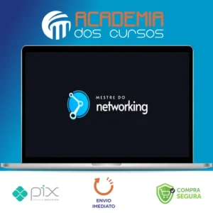 Mestre do Networking - Raiam Santos