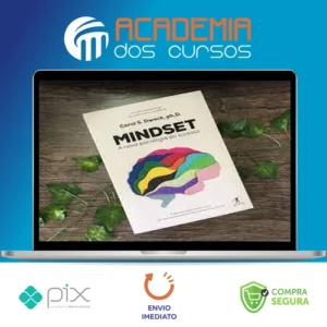 Mindset: A Nova Psicologia do Sucesso - Carol Dweck