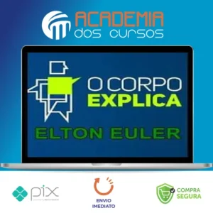 O Corpo Explica - Elton Euler e Vanessa Cesnik