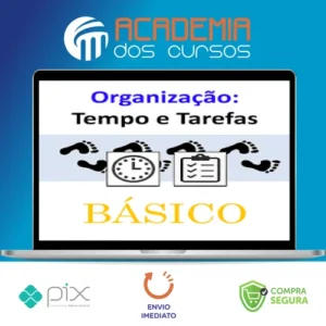 Organização: Tempo e Tarefas - Luiz Izidoro