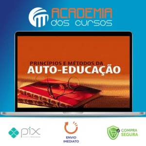 Princípios e Métodos da Auto-Educação - Olavo de Carvalho