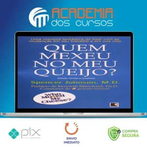Quem Mexeu No Meu Queijo? - Spencer Johnson