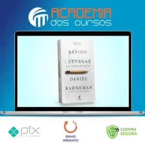 Rápido e Devagar: Duas Formas de Pensar - Daniel Kahneman