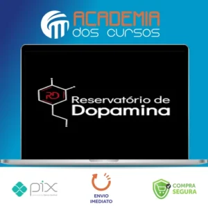 Reservatório de Dopamina - Eslen Delanogare
