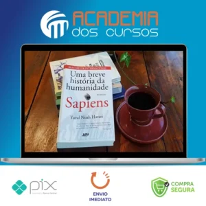 Sapiens: Uma Breve História da Humanidade - Yuval Noah Harari