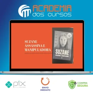 Suzane: Assassina e Manipuladora - Editora Matrix