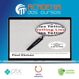 Telling Lies: Clues to Deceit in the Marketplace, Politics, and Marriage - Paul Ekman [INGLÊS]