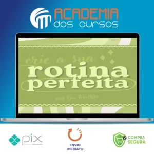 Rotina Perfeita - Giulia Tessitore