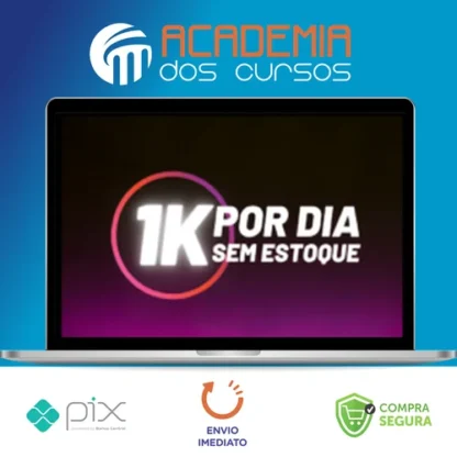 1K Por Dia Sem Estoque - Gustavo Henrique