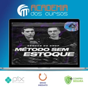 Curso Método Sem Estoque - Gemeos do Drop