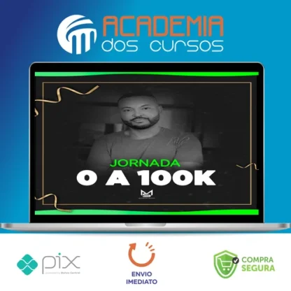 Jornada do 0 a 100k - Maurício Seixas