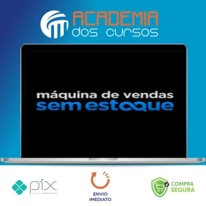 Máquina de Vendas Sem Estoque - Rafael Martins