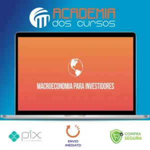 Macroeconomia Para Investidores - Ramiro Gomes Ferreira (Clube do Valor)