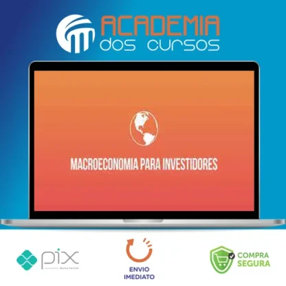 Macroeconomia Para Investidores - Ramiro Gomes Ferreira (Clube do Valor)