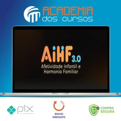 Afetividade Infantil e Harmonia Familiar 3.0 - Italo Marsili