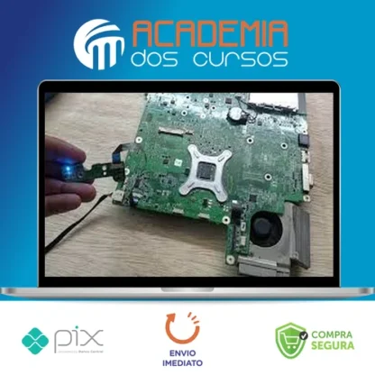 Curso de Reparo Avançado de Placas-Mãe de Notebook - Eletronothe