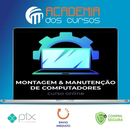 Montagem e Manutenção de Computadores - Marcos Fortes