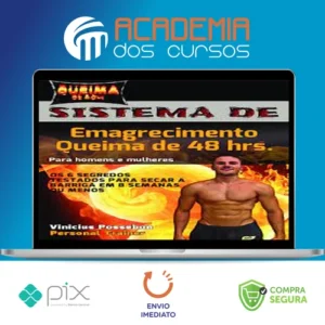 Os 6 Segredos para Queimar Gordura Indesejada em 8 Semanas ou Menos - Vinícius Possebom