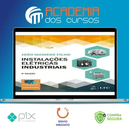 Livro Instalações Elétricas Industriais 7º Edição - João Mamede Filho