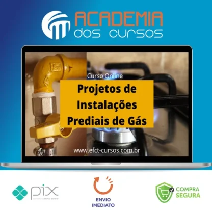 Projetos de Instalações Prediais de Gás - Efct