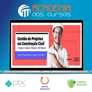 Curso 360: Gestão de Projetos - Danilo Lorenceto