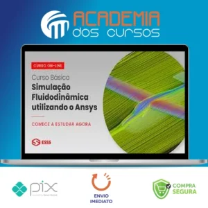 Curso Básico de Simulação Fluidodinâmica Utilizando o Ansys - Esss