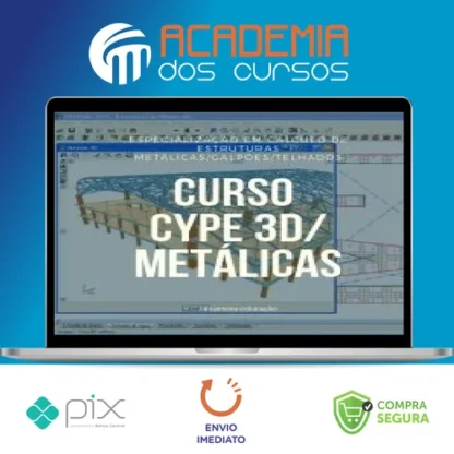 Curso Cype Metálicas 3D - Escola do Software