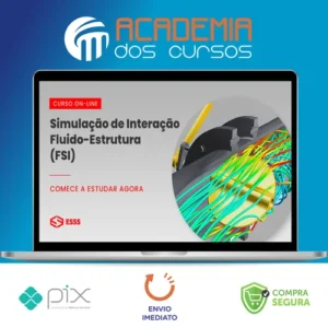 Curso de Simulação de Interação Fluído-Estrutura - Iesss
