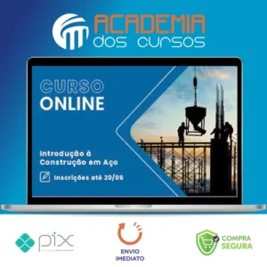 Curso Introdução à Construção em Aço - Cbca
