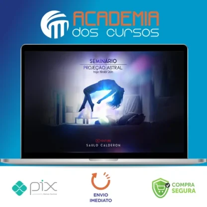 Curso Básico de Viagem Astral - Saulo Calderon