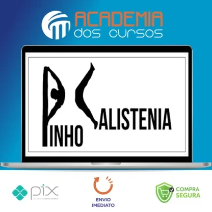 Curso de Calistenia - Pinho Júnio