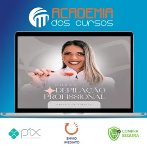 Curso Depilação Profissional - Priscilla Fidelis