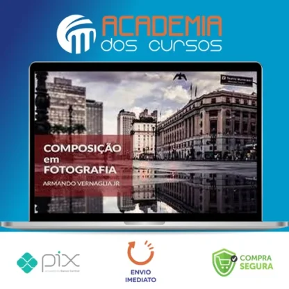 Composição Fotográfica - Armando Vernaglia Jr