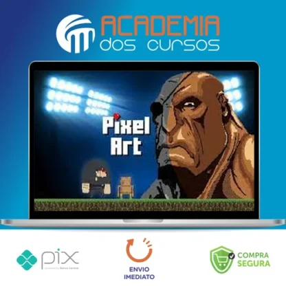 Pixel Art para Games de Forma Descomplicada - Wiliam Nascimento