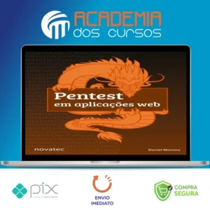 Pentest Em Aplicações Web - Daniel Moreno