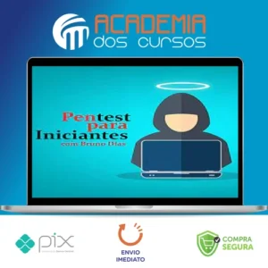 Pentest para Iniciantes - Bruno Dias