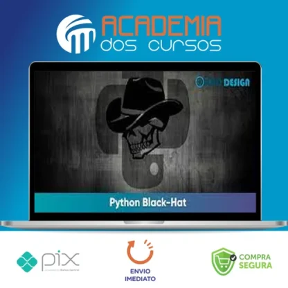 Python Black-Hat voltado para Segurança Computacional - Weidsom Nascimento